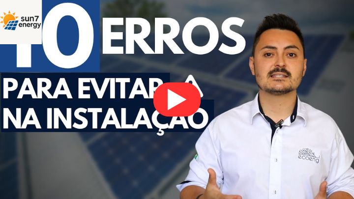 10 ERROS que você deve EVITAR em uma INSTALAÇÃO de ENERGIA SOLAR